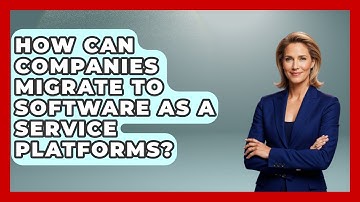 How Can Companies Migrate to Software as a Service Platforms? | The SaaS Pros Breakdown News