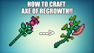 Terraria Craft The Axe Of Regrowth! With Bonus Staff Of Regrowth Seed!!