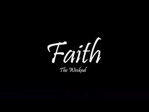 The Weeknd - Faith (Lyrics)