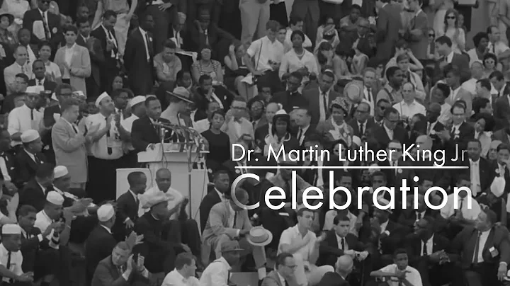 Dr. Martin Luther King Jr Annual Celebration - 2022