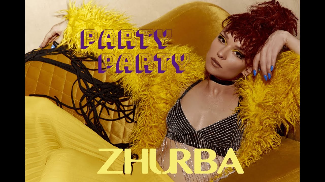 ZHURBA - PartyParty [Official Music Video]