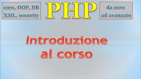 PHP 5.5 ITA 1: Introduzione al corso