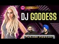 Dj goddess  brief podcast  punjabi music  maplehawks  punjabi podcast djgoddesstv