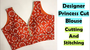 Very Easy Princess Cut Blouse Cutting And Stitching | Blouse Making | Stitch By Stitch