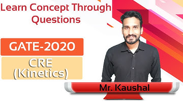 GATE Most Expected Questions & Solution-1. CRE Kinetics