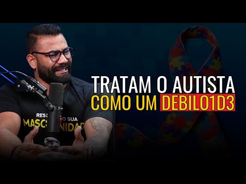 TRATAM AUTISTA COMO UM DEB1LO1D3!