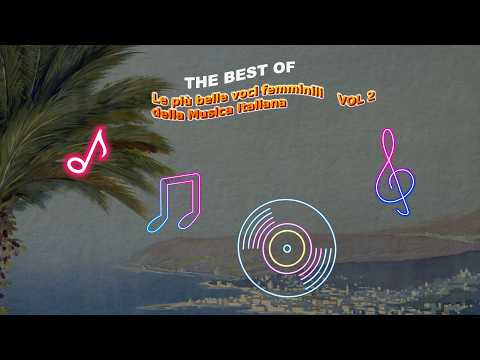 Le più belle voci femminili della musica italiana - Best Italian Female Voices (Vol. 2)