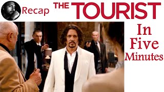 The Tourist 2010 in 5 minutes - full movie recap