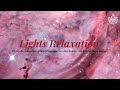 Lights relaxation with stars musique relaxante grce aux lumires et toiles profonde mditation om