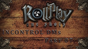 RollPlay One Shots - Dungeon World - Part 7