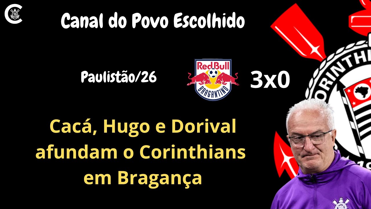 PÓS-JOGO: Bragantino 3x0 CORINTHIANS