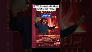 Annabeth deciding what to call Percy: Annabeth deciding what to call Percy: