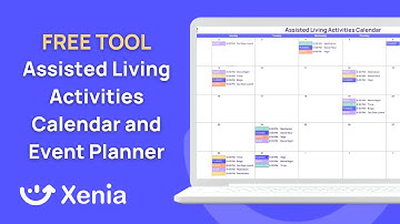 Assisted Living Activities Calendar and Planner - Free Tool by Xenia