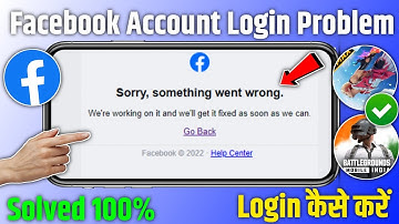 facebook sorry something went wrong | sorry something went wrong on facebook |facebook login problem