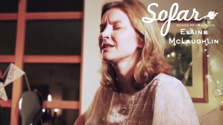 Elaine McLaughlin - Something Brighter | Sofar Win...