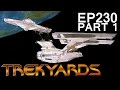 Trekyards EP230 - Saucer Separation (Part 1)