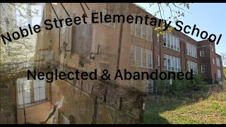 Abandoned & Neglected 98yr Old Noble Street School Anniston Alabama