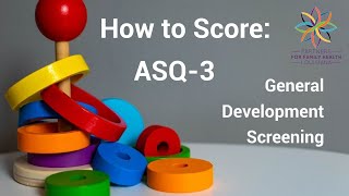 Developmental Screening - How to Score: ASQ-3