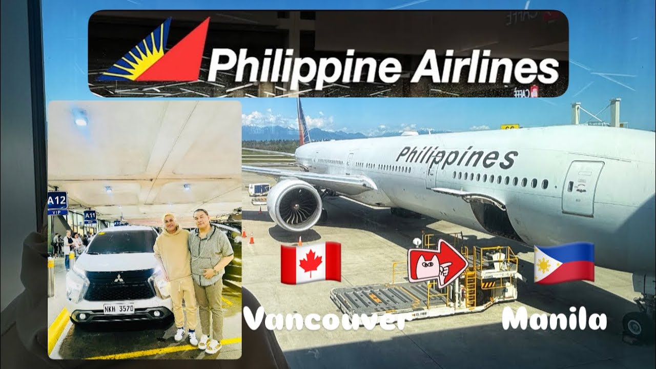 PHILIPPINE AIRLINES FLIGHT PR5117 - Vancouver To Manila 🇨🇦✈️🇵🇭