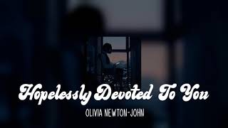 olivia newton-john - hopelessly devoted to you // edit audio
