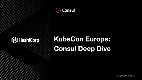 KubeCon Europe: Deep Dive - Consul Service Mesh on Kubernetes