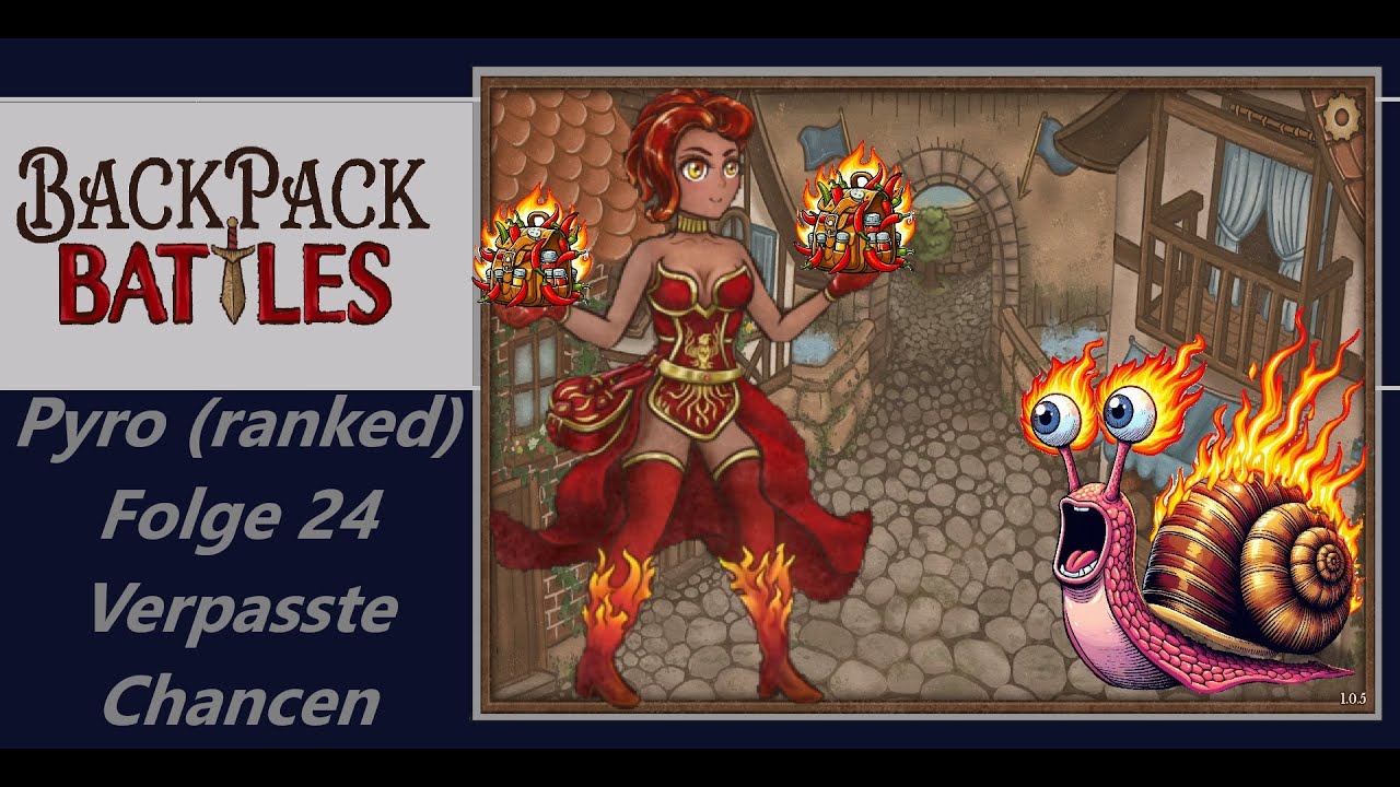 BackPack Battles (Pyro ranked) Folge 24 - Verpasste Chancen