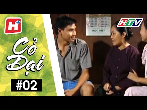 Cỏ dại – Tập 02 | HTV Phim Tình Cảm Việt Nam