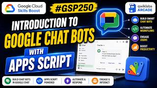 Introduction to Google Chat Bots with Apps Script | #GSP250 #qwiklabsarcade2026