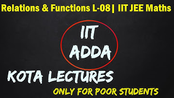 JEE 2023: Relations & Functions L-08| IIT JEE Maths | G.B SIR