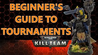 Beginner's Guide to Your First Kill Team Tournament (including interviews!)
