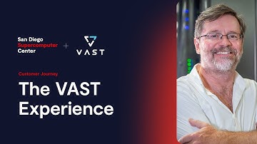 The VAST Experience: San Diego Supercomputer Center