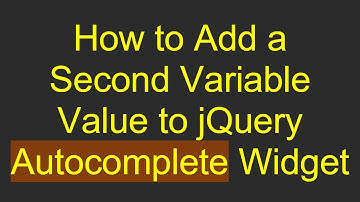 How to Add a Second Variable Value to jQuery Autocomplete Widget