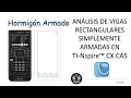 Hormigón Armado Análisis de vigas rectangulares simplemente armada programa TI Nspire™ CX CAS