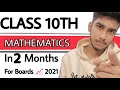 Class 10th Maths in 2 months for board exam|Best Strategy for New pattern 2021 to score full marks|