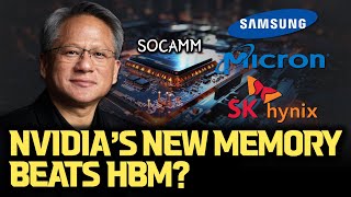 NVIDIA's secret SOCAMM memory standard Contacting SK Hynix, Samsung | HBM replacement | CoWoS