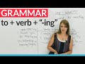 English Grammar: How to use "to" before an "-ing" verb