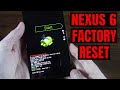 Nexus 6 Hard Factory Reset Fastboot Bootloader Recovery Mode