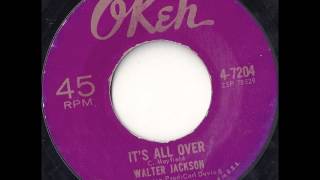 Walter Jackson -  It's All Over chords