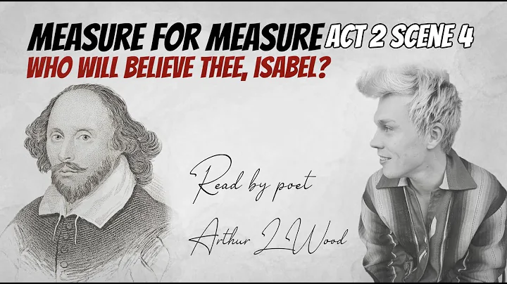 'Who will believe thee, Isabel?' - Angelo from Measure for Measure by William Shakespeare