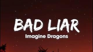 Imagine Dragons - Bad Liar (Lyrics) | PeePop