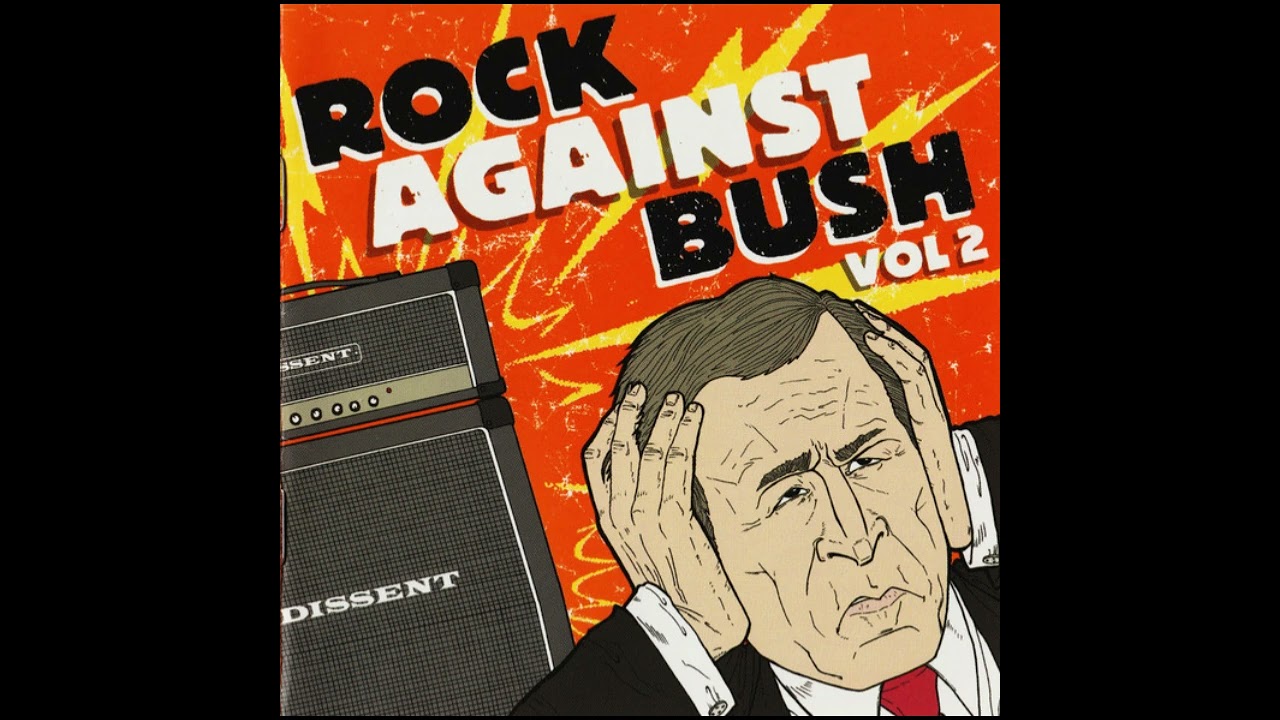V/A – Rock Against Bush Vol.2 - YouTube