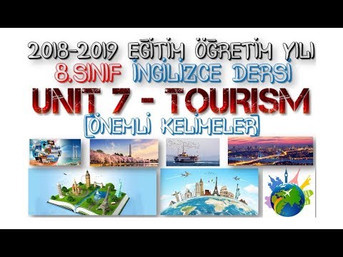 LGS 8.SINIF İNGİLİZCE DERSİ 7.ÜNİTE - TOURISM - ÖNEMLİ KELİMELER