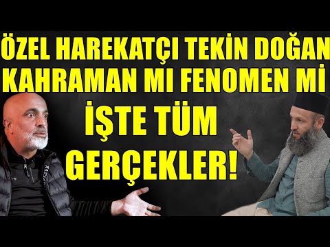 TEKİN DOĞAN KAHRAMAN MI FENOMEN Mİ İŞTE GERÇEKLER / Hüseyin ÇEVİK