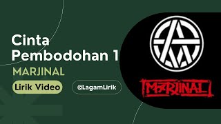 Cinta Pembodohan 1 - Marjinal Lirik