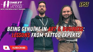 Being Genuine in Art & Business: Lessons from Tattoo Experts EP 55