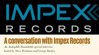 Live Audiophile Roundtable: A conversation with the team from IMPEX RECORDS! Getz&Gilberto One-Step