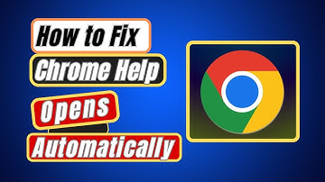 Hoe u het probleem met de automatische opening van Google Chrome-Help kunt oplossen | Google Chro...