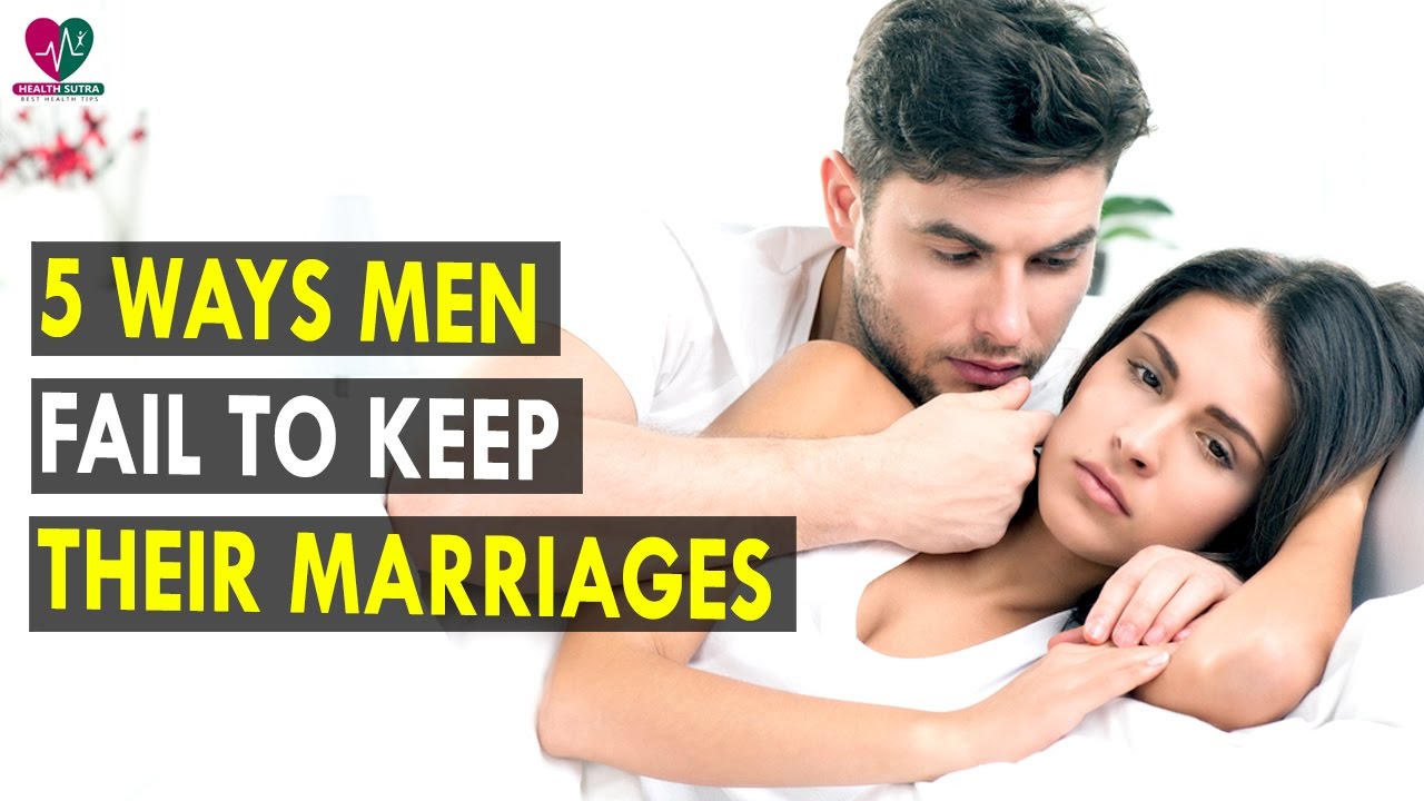 5 Ways Men Fail to Keep Their Marriages || Health Sutra - Best Health Tips dr.khader health tips in english