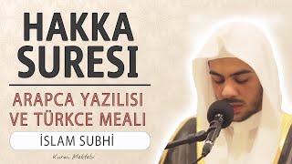 Hakka suresi anlamı dinle İslam Subhi (Hakka suresi arapça yazılışı okunuşu ve meali)