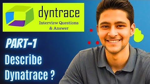 Dynatrace Interview Questions Part 1 - With Example by Vineet Mittal